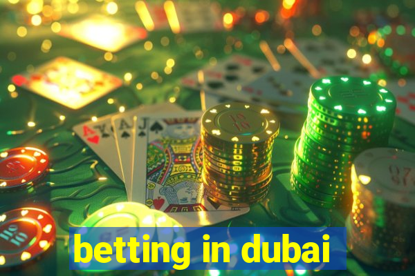 betting in dubai